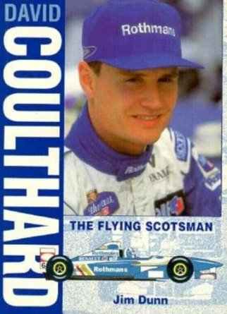 David Coulthard The Flying Scotsman by Jim Dunn (image for) David Coulthard The Flying Scotsman by Jim Dunn